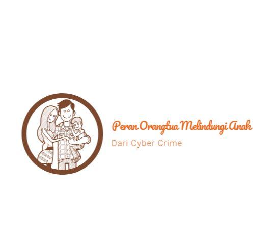 Peran Orangtua Melindungi Anak dari Cyber Crime